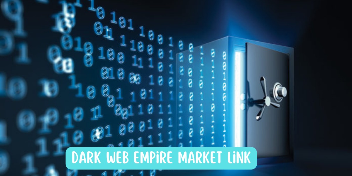 Dark Web Empire Market Link